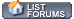 LIST FORUMS